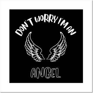 Don't Worry I'm An Angel Posters and Art